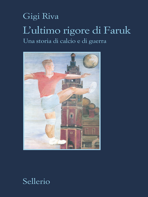 Title details for L'ultimo rigore di Faruk by Gigi Riva - Wait list